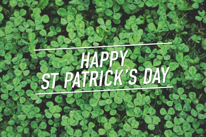 Happy St Patrick’s Day!
